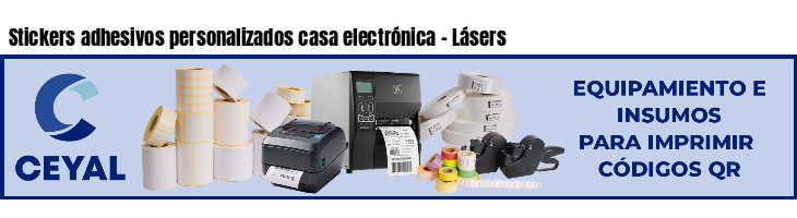 Stickers adhesivos personalizados casa electrónica - Lásers