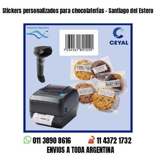 Stickers personalizados para chocolaterías – Santiago del Estero