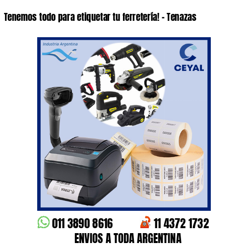 Tenemos todo para etiquetar tu ferretería! – Tenazas