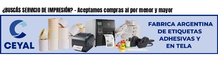 ¿BUSCÁS SERVICIO DE IMPRESIÓN? - Aceptamos compras al por menor y mayor