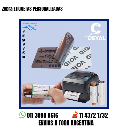 Zebra ETIQUETAS PERSONALIZADAS
