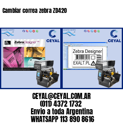 Cambiar correa zebra ZD420