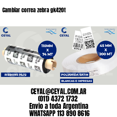 Cambiar correa zebra gk420t