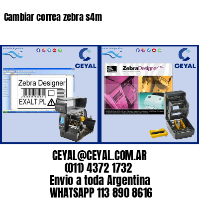 Cambiar correa zebra s4m