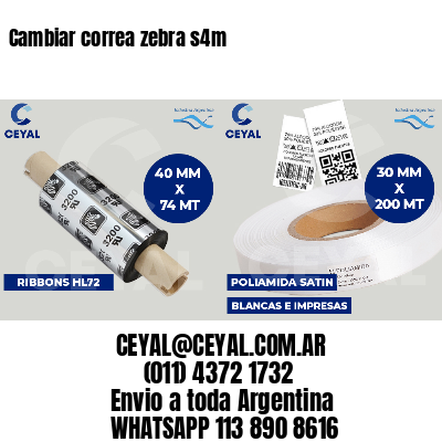 Cambiar correa zebra s4m