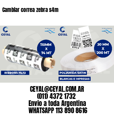 Cambiar correa zebra s4m