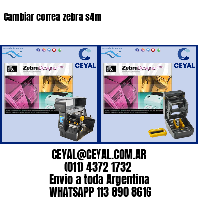 Cambiar correa zebra s4m
