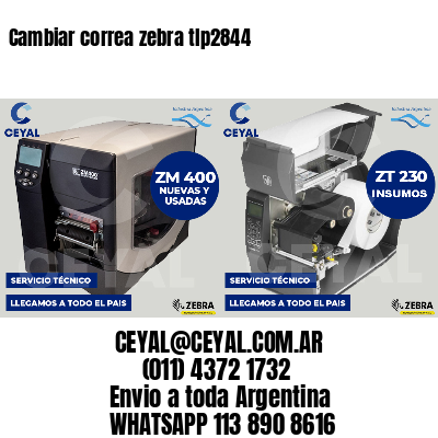 Cambiar correa zebra tlp2844