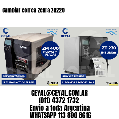 Cambiar correa zebra zd220