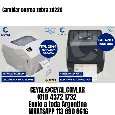 Cambiar correa zebra zd220