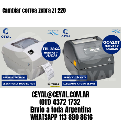 Cambiar correa zebra zt 220