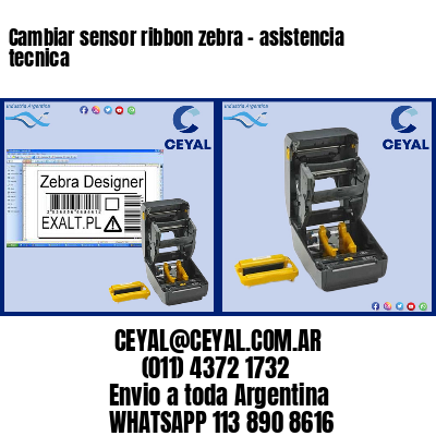 Cambiar sensor ribbon zebra – asistencia tecnica