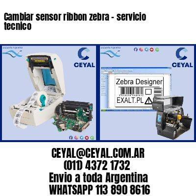 Cambiar sensor ribbon zebra – servicio tecnico
