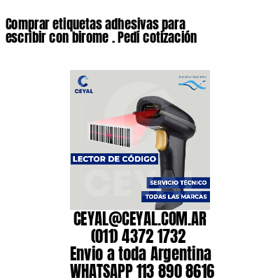 Comprar etiquetas adhesivas para escribir con birome . Pedí cotización