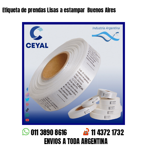 Etiqueta de prendas Lisas a estampar  Buenos Aires