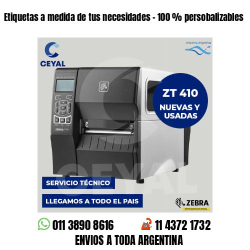 Etiquetas a medida de tus necesidades – 100 % persobalizables