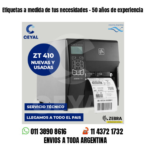 Etiquetas a medida de tus necesidades – 50 años de experiencia
