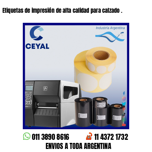 Etiquetas de impresión de alta calidad para calzado .