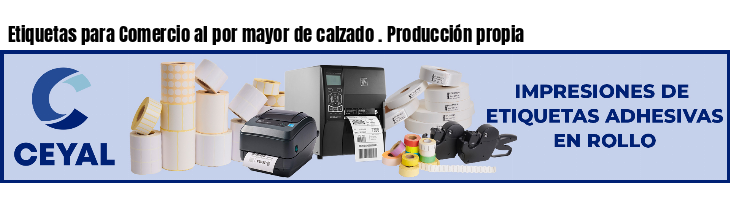 Etiquetas para Comercio al por mayor de calzado . Producción propia