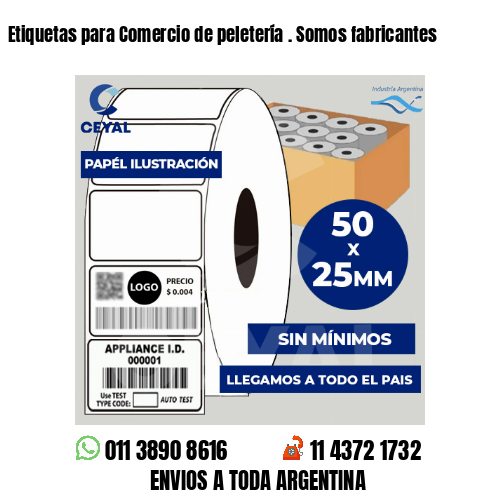 Etiquetas para Comercio de peletería . Somos fabricantes
