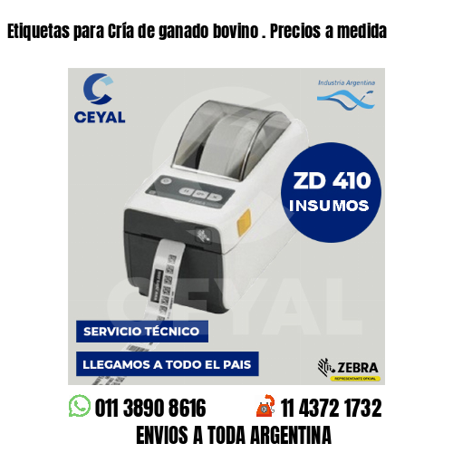 Etiquetas para Cría de ganado bovino . Precios a medida