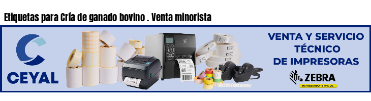 Etiquetas para Cría de ganado bovino . Venta minorista