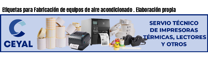 Etiquetas para Fabricación de equipos de aire acondicionado . Elaboración propia