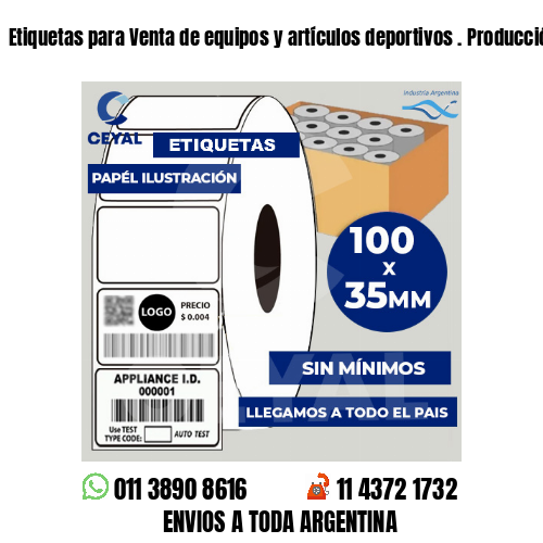 Etiquetas para Venta de equipos y artículos deportivos . Producción propia