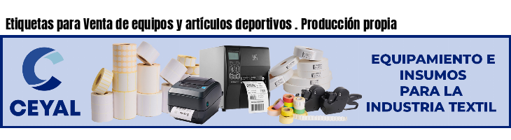 Etiquetas para Venta de equipos y artículos deportivos . Producción propia