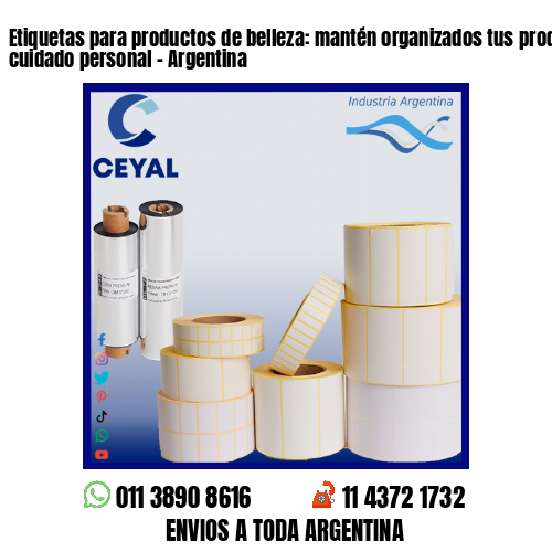 Etiquetas para productos de belleza: mantén organizados tus productos de cuidado personal – Argentina