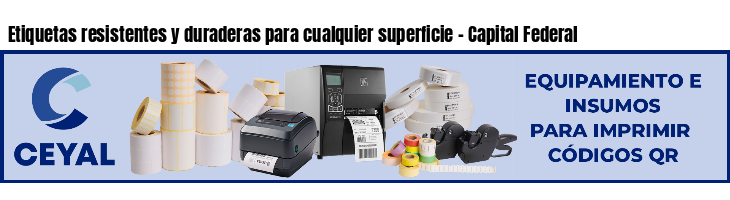 Etiquetas resistentes y duraderas para cualquier superficie - Capital Federal