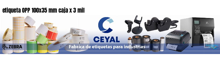 etiqueta OPP 100x35 mm caja x 3 mil