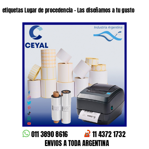 etiquetas Lugar de procedencia – Las diseñamos a tu gusto