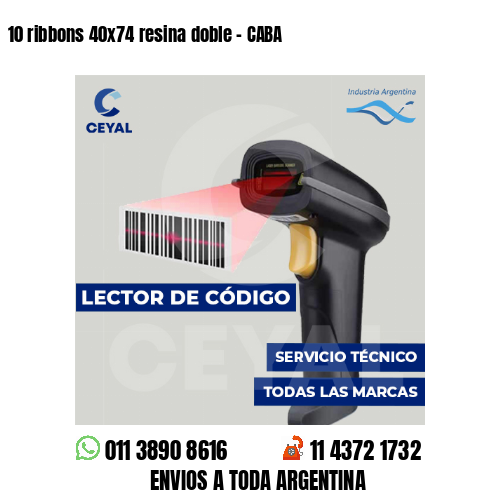 10 ribbons 40x74 resina doble - CABA