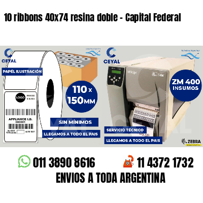 10 ribbons 40x74 resina doble - Capital Federal