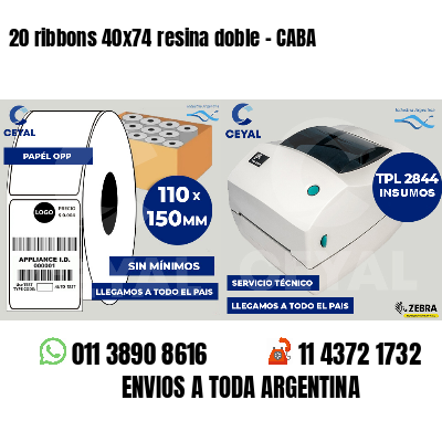 20 ribbons 40x74 resina doble - CABA