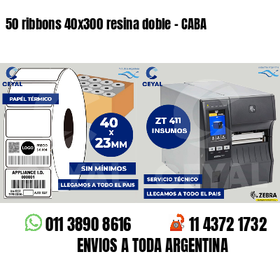 50 ribbons 40x300 resina doble - CABA
