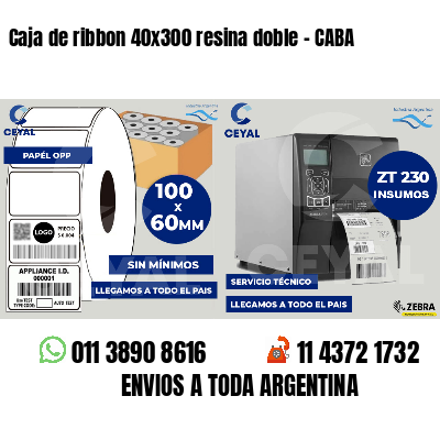 Caja de ribbon 40x300 resina doble - CABA
