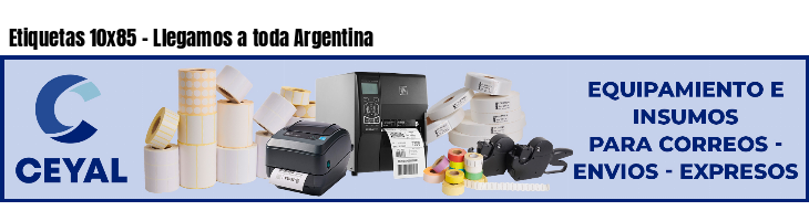 Etiquetas 10x85 - Llegamos a toda Argentina