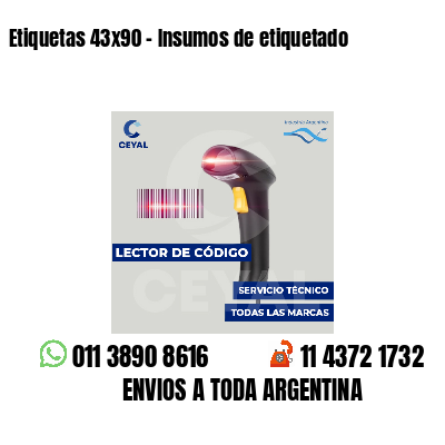 Etiquetas 43x90 - Insumos de etiquetado