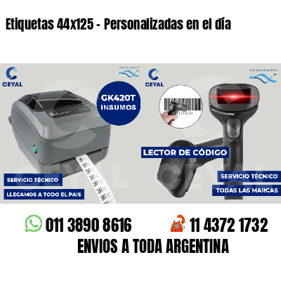 Etiquetas 44x125 - Personalizadas en el día