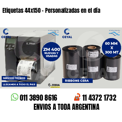 Etiquetas 44x150 - Personalizadas en el día