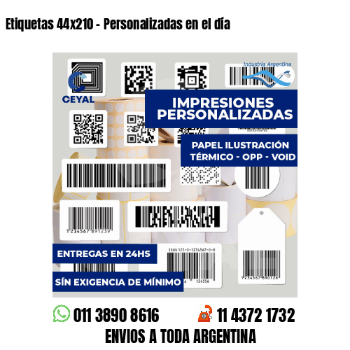Etiquetas 44x210 - Personalizadas en el día
