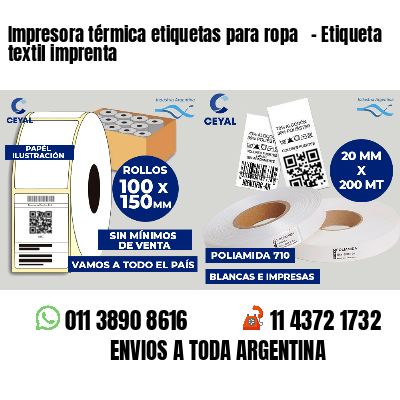 Impresora térmica etiquetas para ropa - Etiqueta textil imprenta