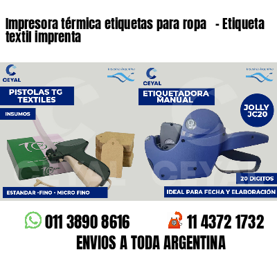 Impresora térmica etiquetas para ropa - Etiqueta textil imprenta