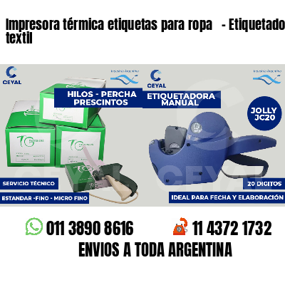 Impresora térmica etiquetas para ropa - Etiquetado textil