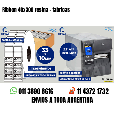 Ribbon 40x300 resina - fabricas