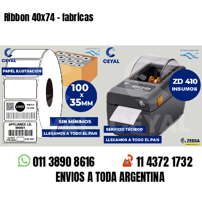 Ribbon 40x74 - fabricas
