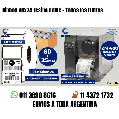 Ribbon 40x74 resina doble - Todos los rubros