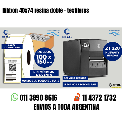 Ribbon 40x74 resina doble - textileras